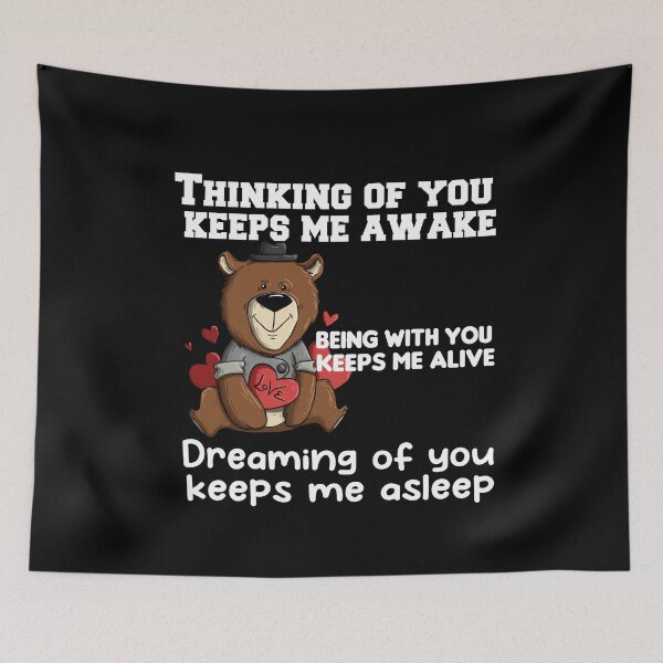 Item preview, Thinking Of You Keeps Me Awake Dreaming Of You Keeps Me Asleep Being With You Keeps Me Alive designed and sold by Vireltoo.