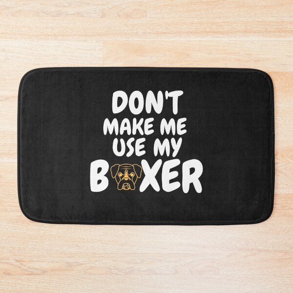Item preview, dont make me use my boxer Boxer Dad Sayings designed and sold by salahnewdesign.