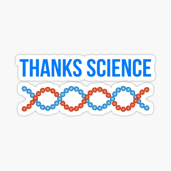 thanks-science-funny-humor-scientist-quotes-for-biology-students-sticker-by-1smd00-redbubble