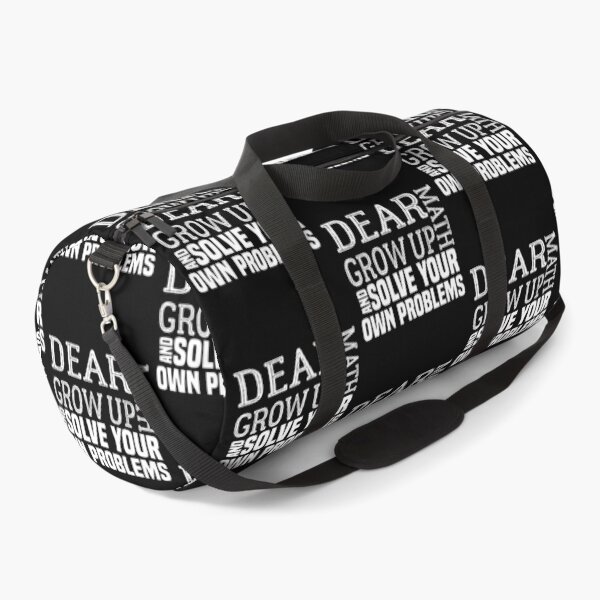 Item preview, funny math quote: dear math grow up and solve your own problems ,math student designed and sold by ZAstore.