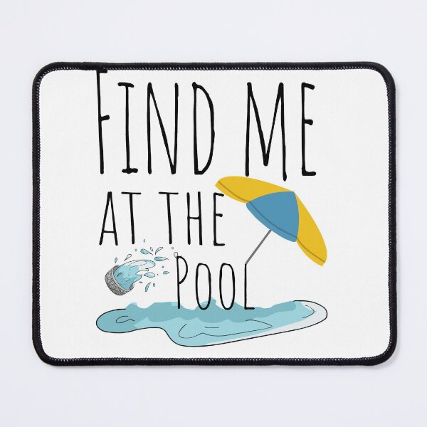 Item preview,  Swimmer Quote :Find me at the Pool designed and sold by LouzaArte.
