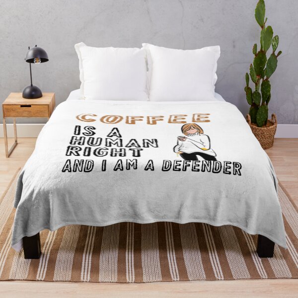 Item preview, Coffee Is A Human Right , Coffee Is A Human Right And I am A Defender t shirt ,coffee lovers t shirt , designed and sold by LilaDiams.