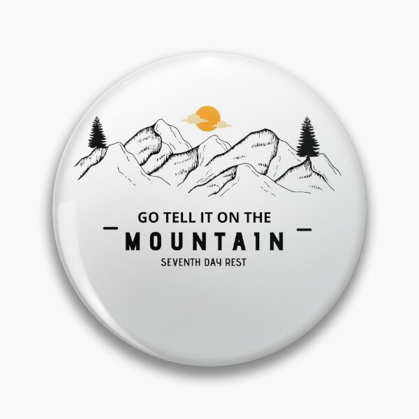 Item preview, 7th Day Rest, GO TELL IT ON THE MOUNTAIN. designed and sold by 7thDayRest74.