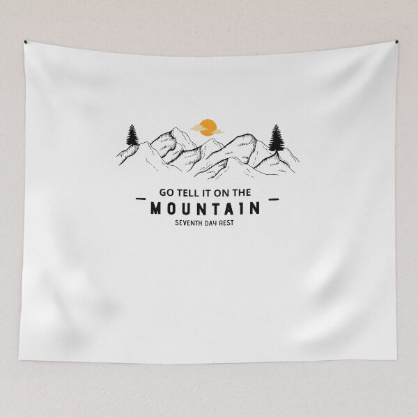 Item preview, 7th Day Rest, GO TELL IT ON THE MOUNTAIN. designed and sold by 7thDayRest74.