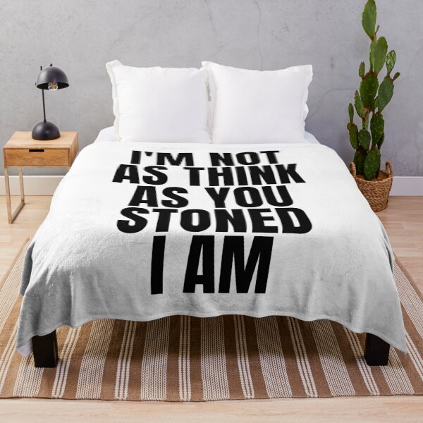 Item preview, I'm As Think As You Stoned I Am designed and sold by Shop signer.