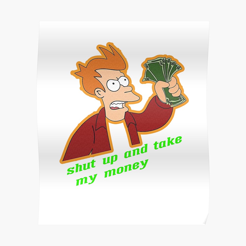 Shut Up And Take My Money Stickers Sticker For Sale By Dreambigstore Redbubble