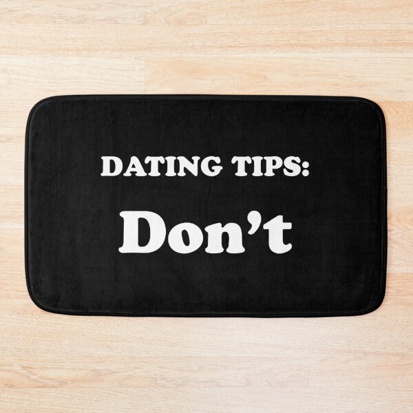 Artikelvorschau, Dating-Tipps - Don't entworfen und verkauft von TeeRock.