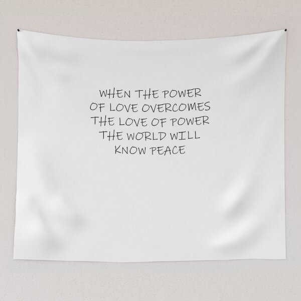 Item preview, Powerful Quote About Peace - When the power of love overcomes the love of power the world will know peace designed and sold by andrei49387.