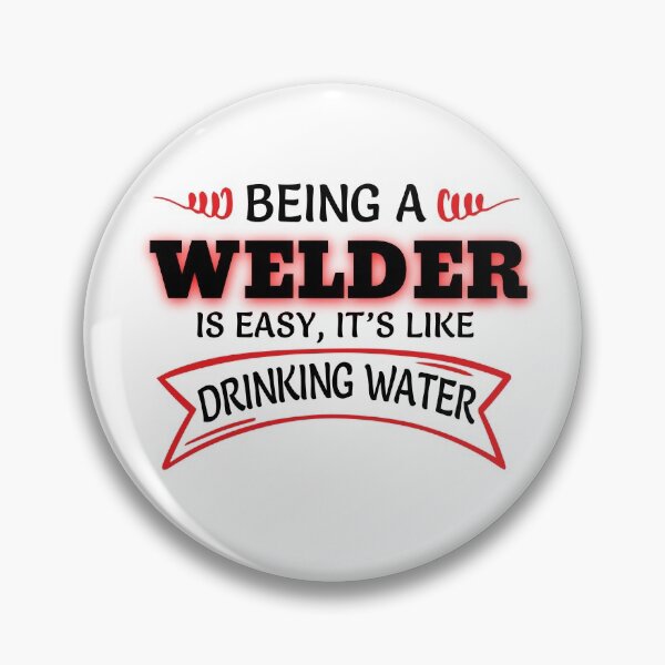 Item preview, Being A WELDER Is Easy Like Drinking Water designed and sold by Mouadox ★★★★★.