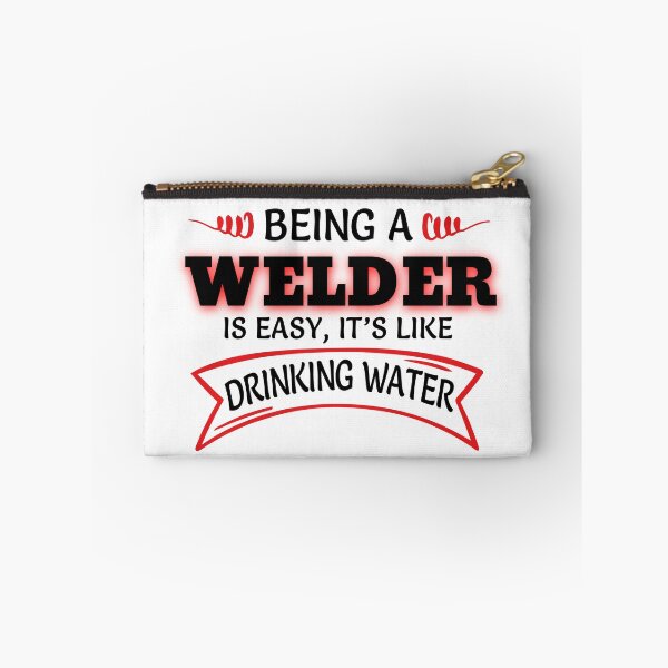 Item preview, Being A WELDER Is Easy Like Drinking Water designed and sold by Mouadox ★★★★★.