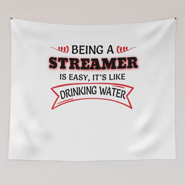 Artikelvorschau, Ein STREAMER zu sein ist so einfach wie Wasser trinken entworfen und verkauft von Mouadox ★★★★★.