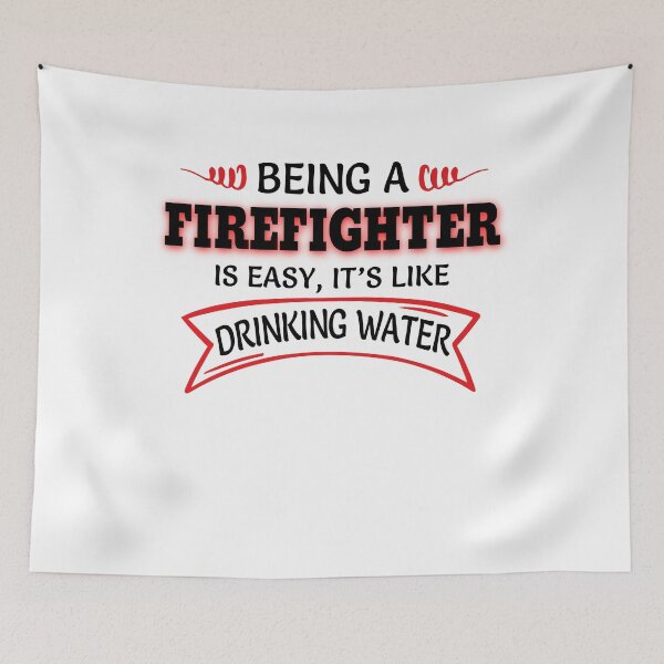 Item preview, Being A FIREFIGHTER Is Easy Like Drinking Water designed and sold by Mouadox ★★★★★.