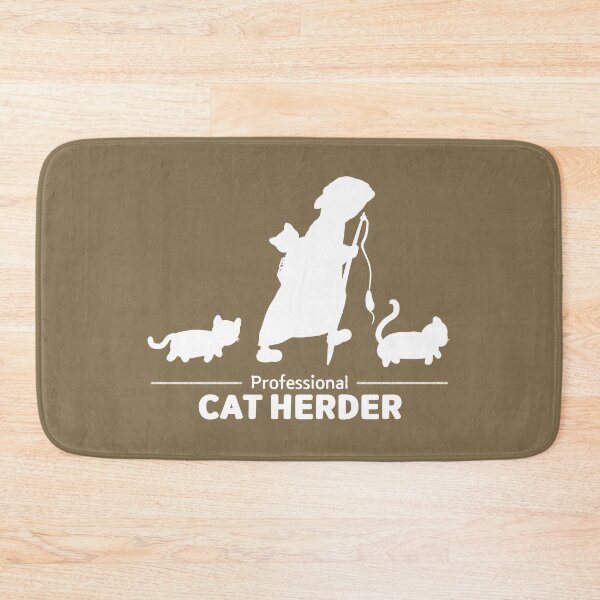 Item preview, Cat Herder - Professional Cat Herder designed and sold by ViewerEqualsPhoton.