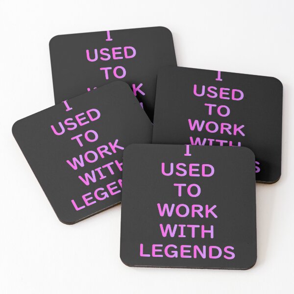 Item preview,  I Used To Work With Legends designed and sold by roosoth.
