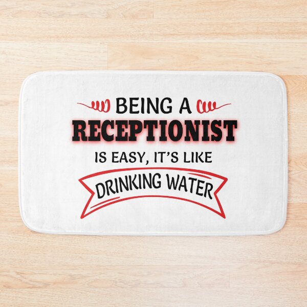 Item preview, Being A RECEPTIONIST Is Easy Like Drinking Water designed and sold by Mouadox ★★★★★.