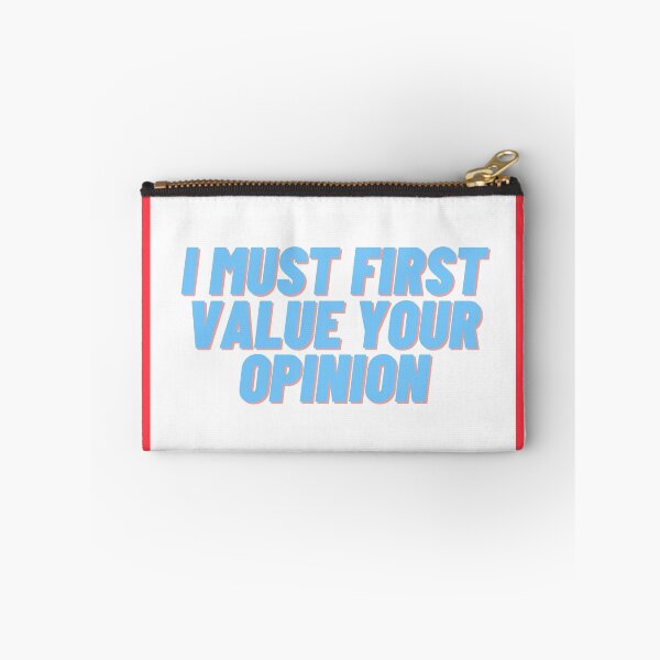 Item preview, In Order To Insult Me I Must First Value Your Opinion Nice Try Though Disrespectful designed and sold by wanasak.