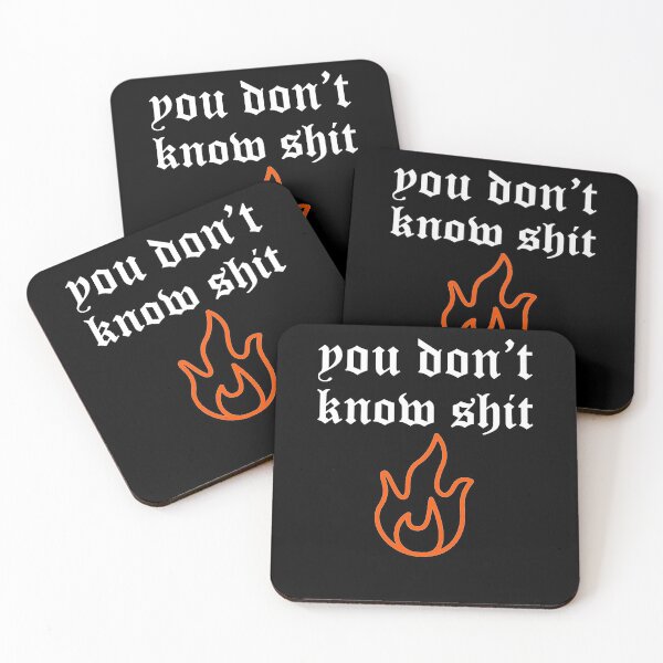 Item preview, You don't know s*it - Black and orange text designed and sold by andrei49387.