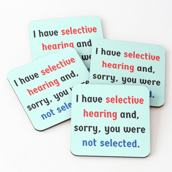 Item preview, I Have Selective Hearing designed and sold by redbugdesigns.