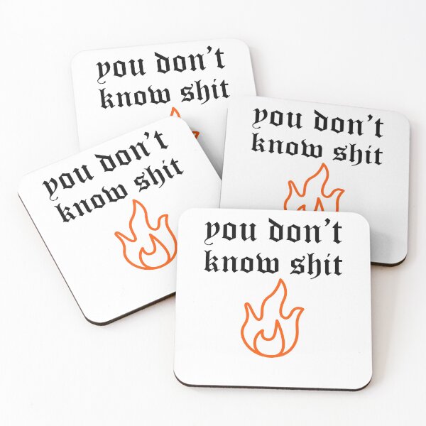 Item preview, You don't know s*it - Black and orange text designed and sold by andrei49387.
