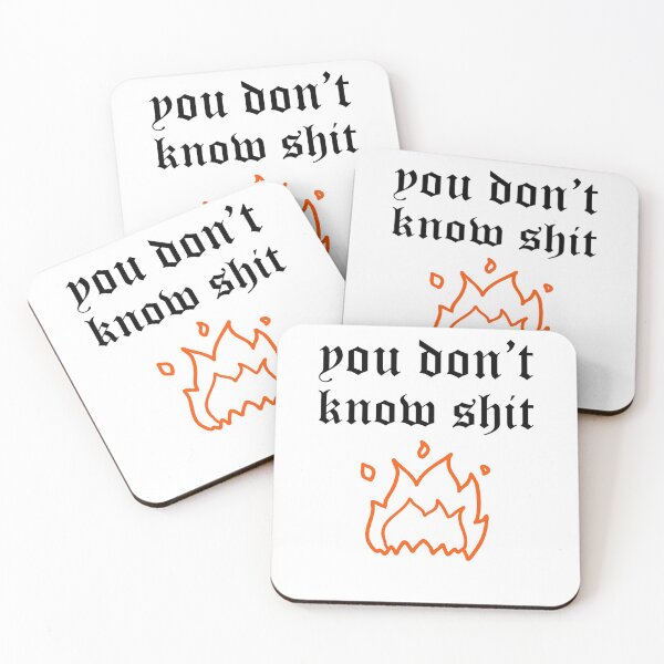 Item preview, You don't know s*it - Black and orange text designed and sold by andrei49387.