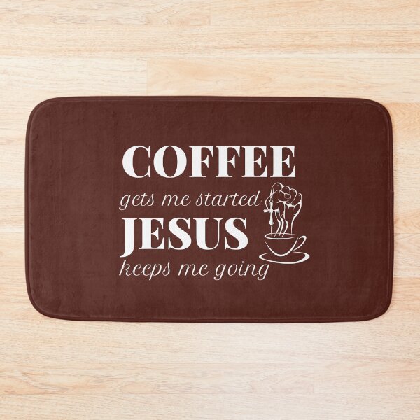 Item preview, COFFEE gets me started JESUS keeps me going designed and sold by successmom.