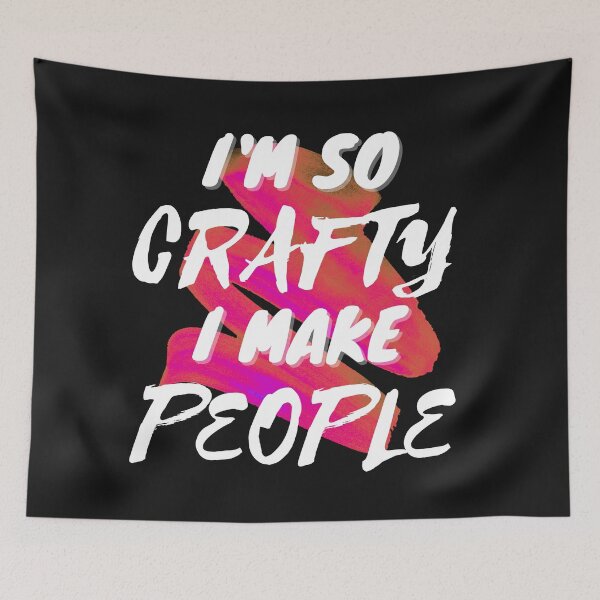 Item preview, I'm so crafty I make people designed and sold by PacePoint.