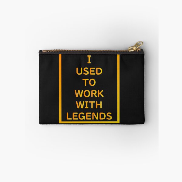 Item preview, I Used To Work With Legends designed and sold by roosoth.