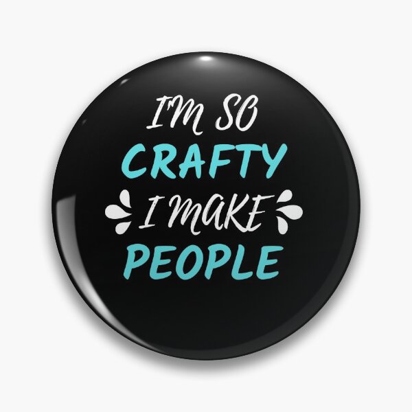 Item preview,  I'm so crafty I make people designed and sold by PacePoint.