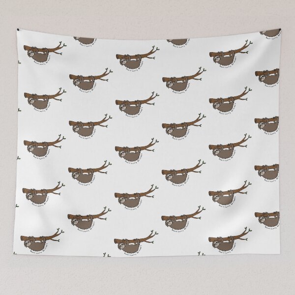 Item preview, Sloth | Don't Hurry Be Happy designed and sold by CWLStacey.