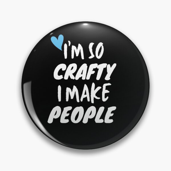Item preview,  I'm so crafty I make people designed and sold by PacePoint.