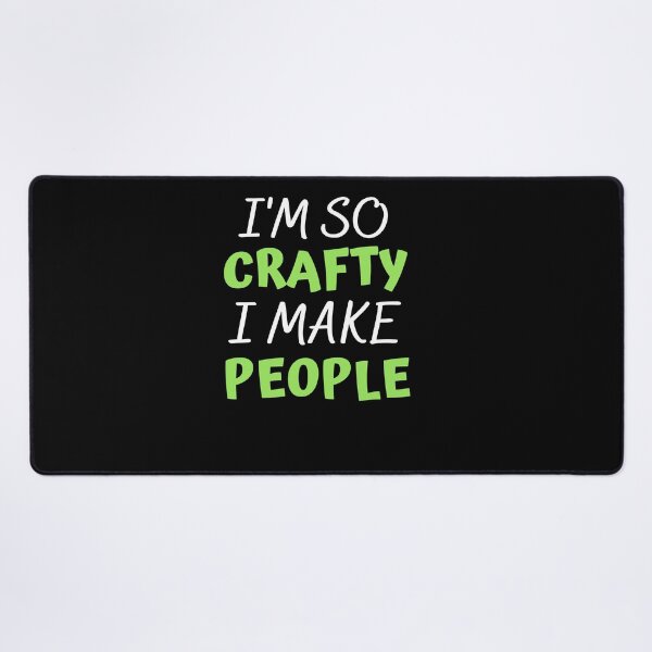 Item preview,  I'm so crafty I make people designed and sold by PacePoint.
