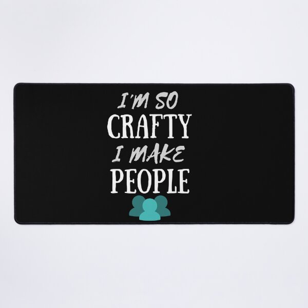 Item preview,  I'm so crafty I make people designed and sold by PacePoint.