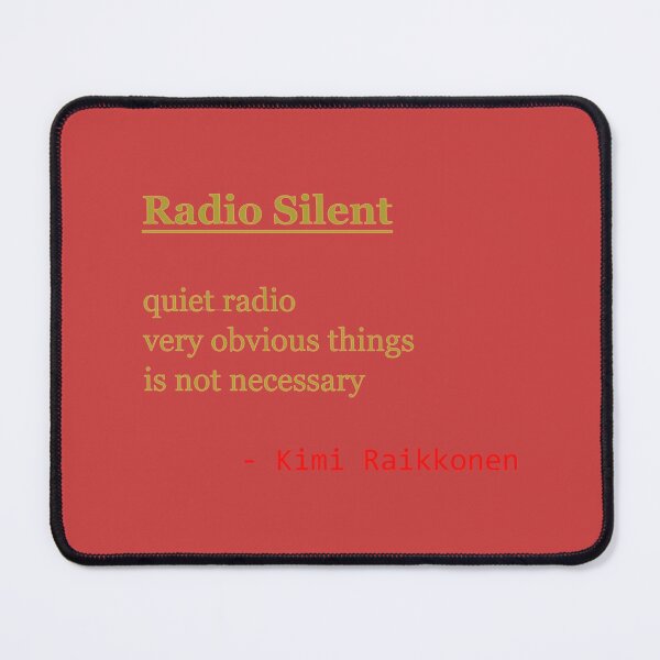 Item preview, Radio Silent Kimi Raikkonen Haiku   designed and sold by ARTeesCos.