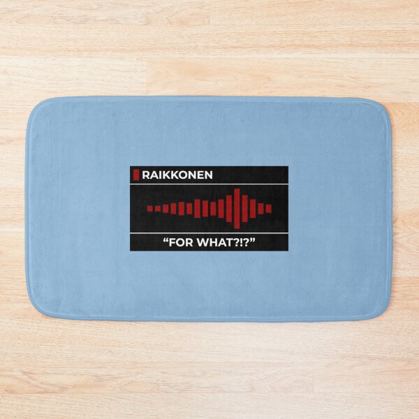 Item preview, Raikkonen _quot_For What!_quot_ Team Radio   designed and sold by ARTeesCos.