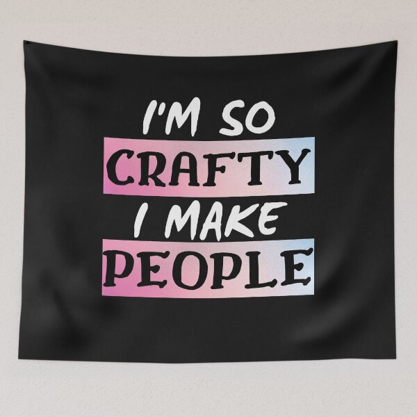Item preview,  I'm so crafty I make people designed and sold by PacePoint.