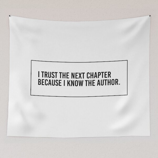 Item preview, Trust The Next Chapter Quote designed and sold by qdesigns-az.