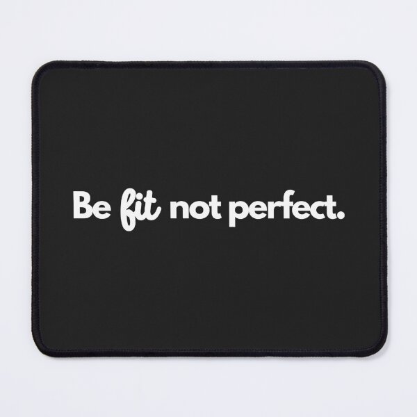 Item preview, Be fit not perfect designed and sold by aboniteblanc.