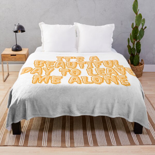 Item preview, Its A Beautiful Day To Leave Me Alone | Annoying | Sarcastic | Funny Quote | Keep Distance | Inspirational Quote | Teenager Quote designed and sold by Alexa5454.