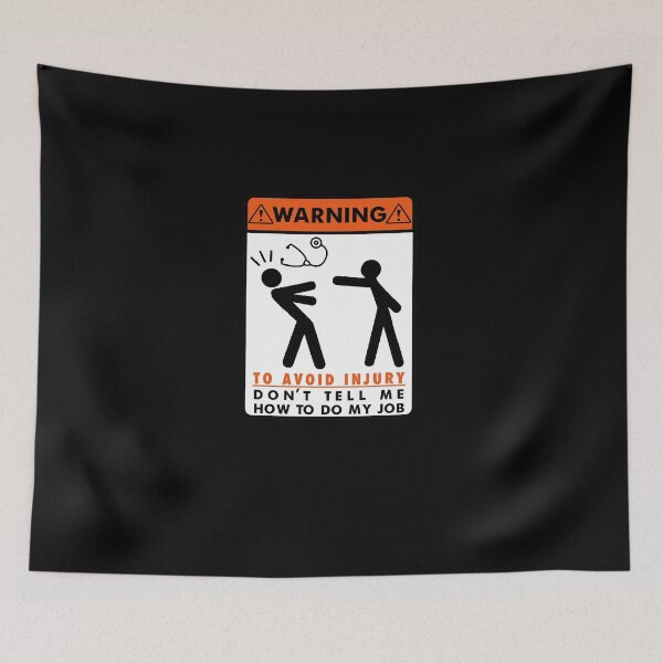 Item preview, Doctor Warning To Avoid Injury Don't Tell Me How To Do My Job || Funny Sarcastic Quote 2022 Edition designed and sold by DeepAndCreative.