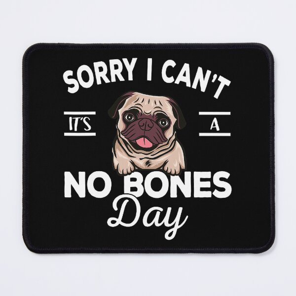 Item preview, Sorry I Can't It's a No Bones Day Funny Noodle Meme  designed and sold by shopAOKs.