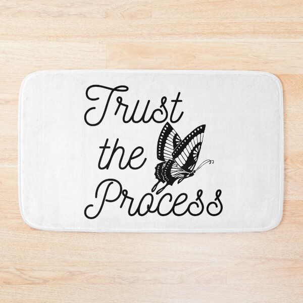 Item preview, Trust the Process with Black and White Butterfly designed and sold by SMillustrations.