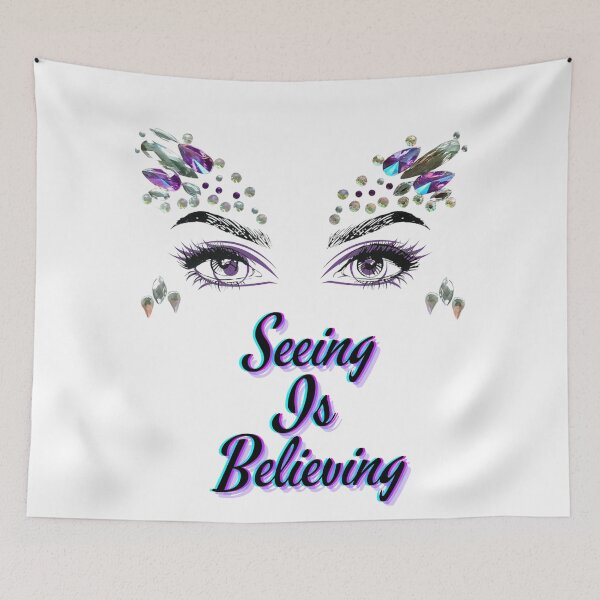 Item preview, SEEING IS BELIEVING designed and sold by FNMDRYP.