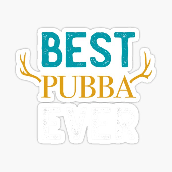 Item preview, Best Pubba Ever Sweet Dad  designed and sold by MichelleMedin.