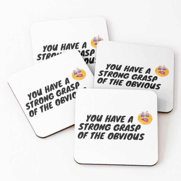 Item preview, You have a strong grasp of the obvious designed and sold by redbugdesigns.