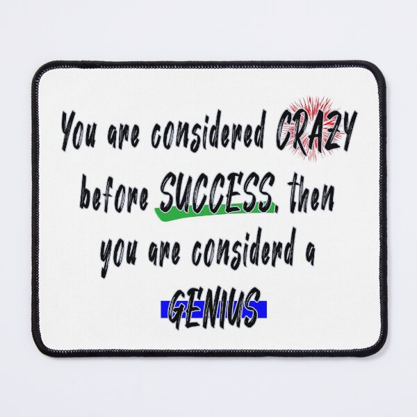 Item preview, New Year - Crazy to Genius: Success - Motivational Quotes 1 designed and sold by Pbdazzler23.