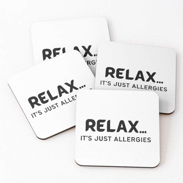 Item preview, Relax, it's just allergies designed and sold by redbugdesigns.