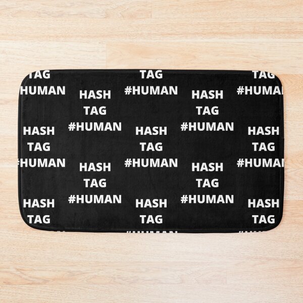 Item preview, HASH TAG #HUMAN designed and sold by Highhocreations.