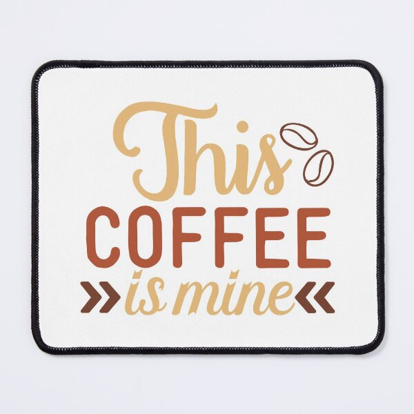 Item preview, Good Coffee Is A Human Right Coffee Is A Human Right - This Coffee is mine designed and sold by Deylinashop.