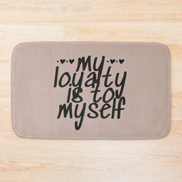 Item preview, my loyalty is to myself designed and sold by successmom.