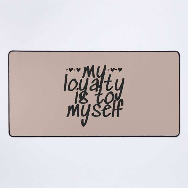 Item preview, my loyalty is to myself designed and sold by successmom.